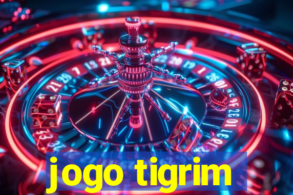 jogo tigrim